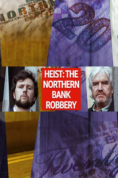 Póster de Heist: The Northern Bank Robbery