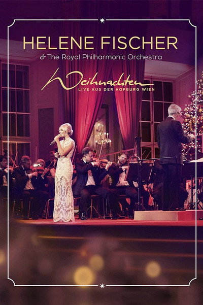 Póster de Helene Fischer: Christmas - Live from the Hofburg Vienna