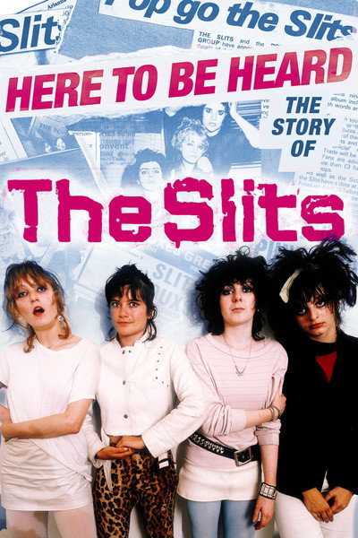Póster de Here to be Heard: The Story of The Slits