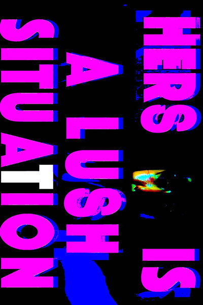 Póster de Hers is a Lush Situation