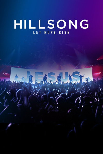 Póster de Hillsong: Let Hope Rise 