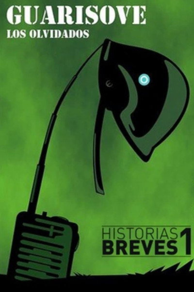 Póster de Historias Breves I: Guarisove, los olvidados