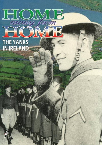 Póster de Home Away from Home: The Yanks in Ireland