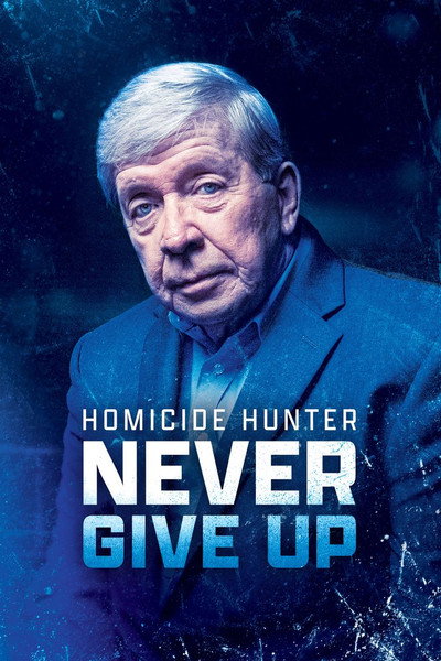 Póster de Homicide Hunter: Never Give Up