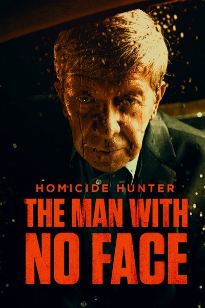 Póster de Homicide Hunter: The Man with No Face
