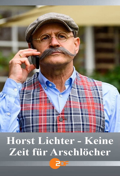 Póster de Horst Lichter - Keine Zeit für Arschlöcher