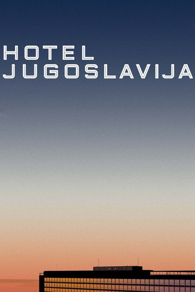 Póster de Hotel Yugoslavia