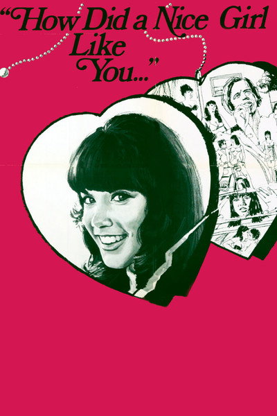 Póster de How Did a Nice Girl Like You...