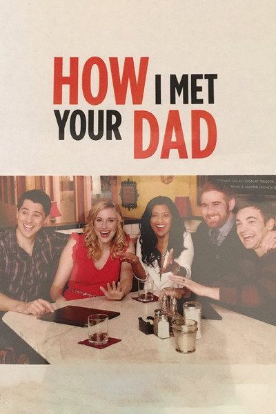 Póster de How I Met Your Dad