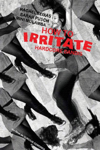 Póster de How to Irritate Harcore Dandies