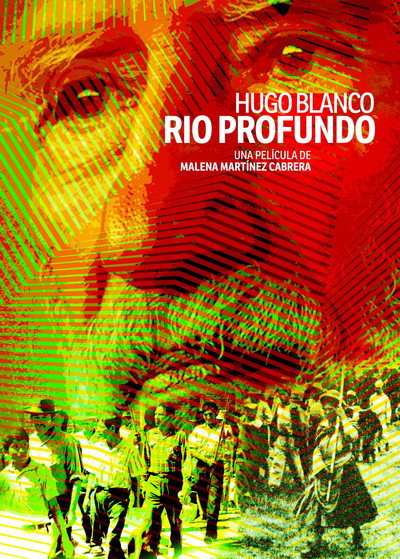 Póster de Hugo Blanco, Deep River