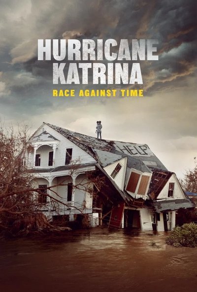 Póster de Huracán Katrina: La carrera contra el tiempo
