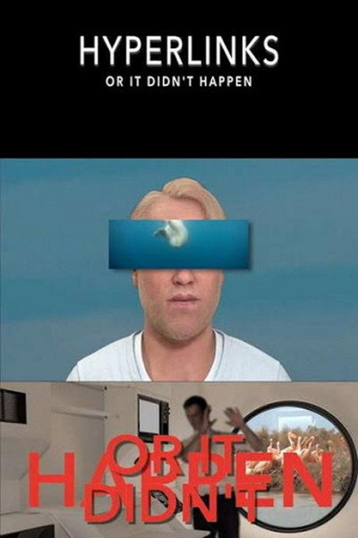 Póster de Hyperlinks or It Didn't Happen