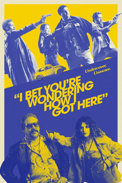 Póster de I Bet You're Wondering How I Got Here