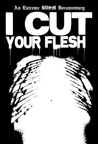 Póster de I Cut Your Flesh