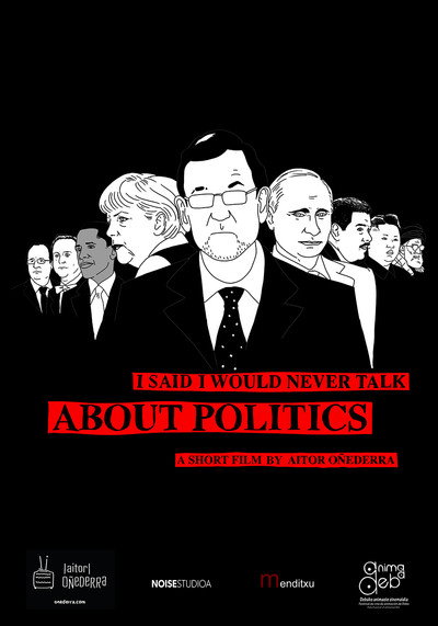 Póster de I Said I Would Never Talk About Politics