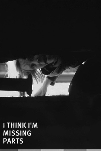Póster de I Think I'm Missing Parts