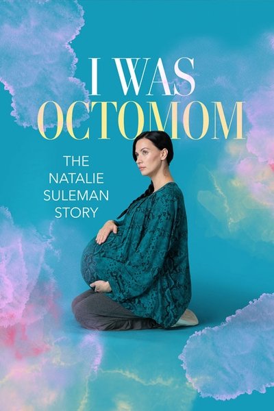 Póster de I Was Octomom: The Natalie Suleman Story