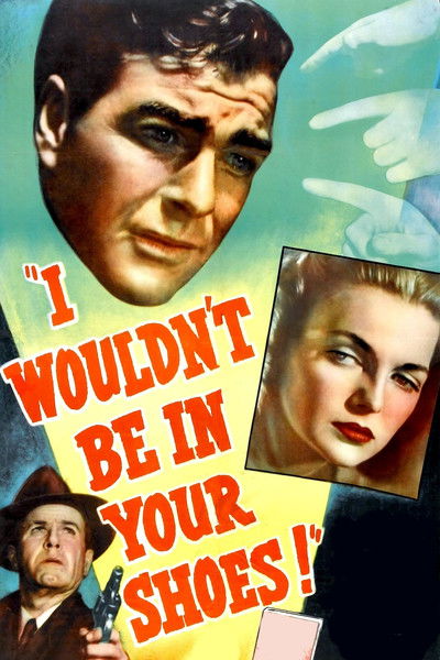 Póster de I Wouldn't Be in Your Shoes