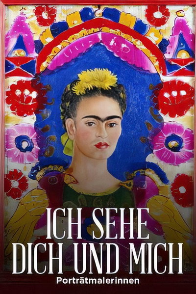 Póster de Ich sehe dich und mich - Porträtmalerinnen