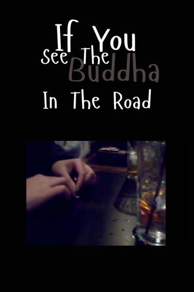 Póster de If You See the Buddha in the Road
