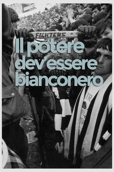 Póster de Il potere dev'essere bianconero