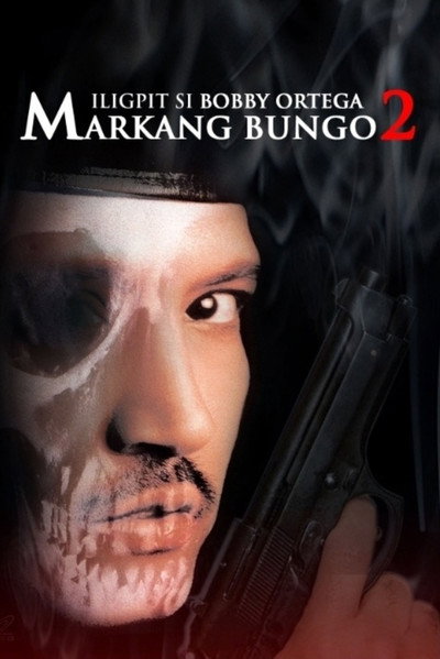 Póster de Iligpit si Bobby Ortega: Markang bungo 2