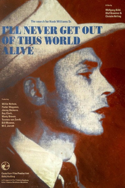 Póster de I'll Never Get Out of This World Alive