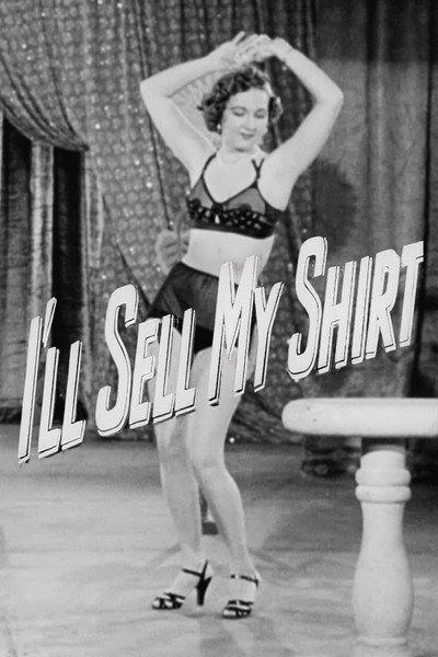 Póster de I'll Sell My Shirt