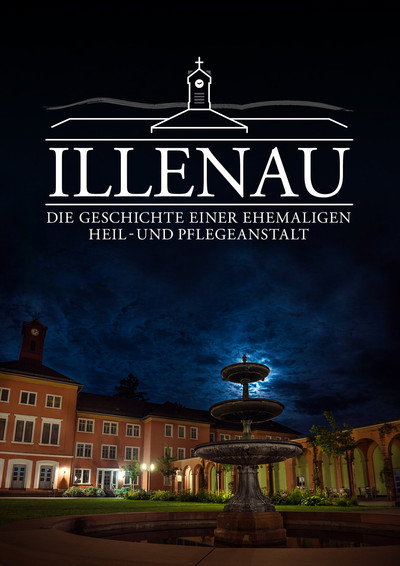 Póster de Illenau - die Geschichte einer ehemaligen Heil- und Pflegeanstalt