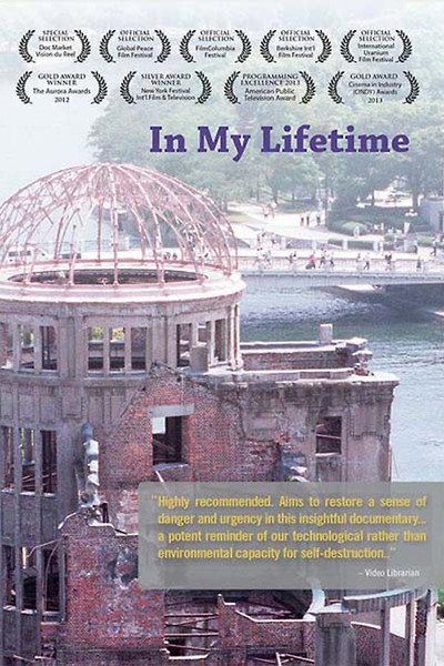 Póster de In My Lifetime: A Presentation of the Nuclear World Project
