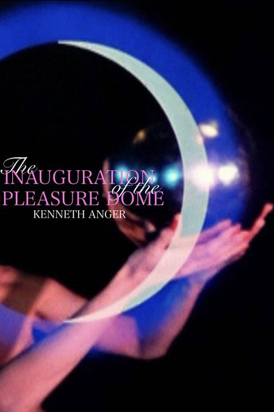 Póster de Inauguration of the Pleasure Dome