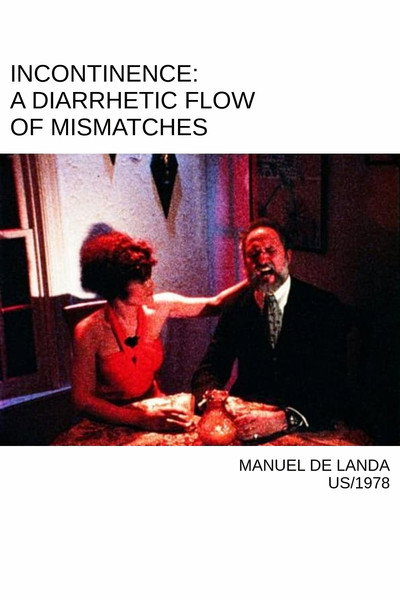 Póster de Incontinence: A Diarrhetic Flow of Mismatches