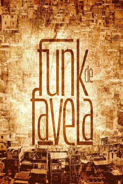 Póster de Inside the Mind of Favela Funk