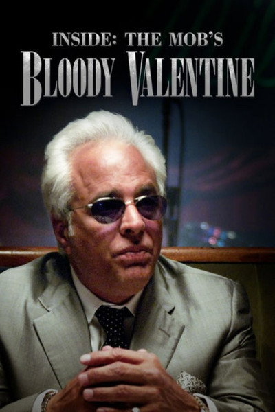 Póster de Inside The Mob's Bloody Valentine