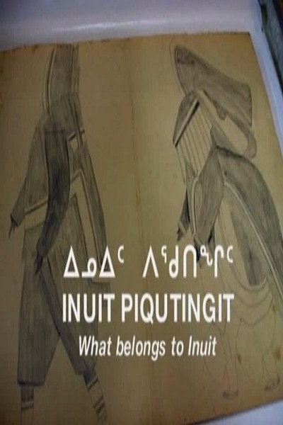 Póster de Inuit Piqutingit: What Belongs to Inuit