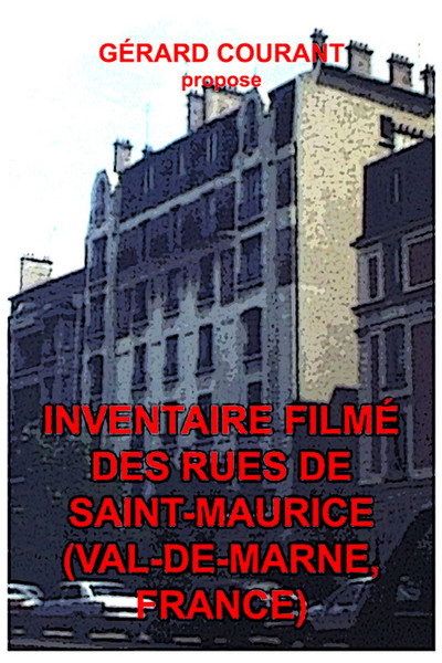 Póster de Inventaire filmé des rues de Saint-Maurice (Val-de-Marne, France)