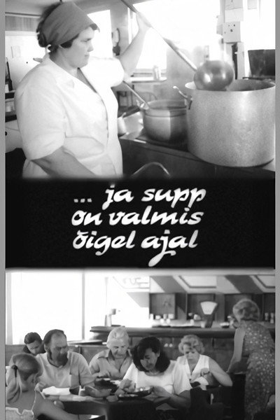 Póster de ...Ja supp on valmis õigel ajal