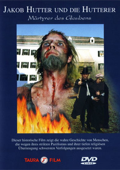 Póster de Jakob Hutter und die Hutterer - Märtyrer des Glaubens