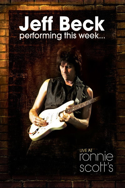 Póster de Jeff Beck: Performing This Week... Live At Ronnie Scott's