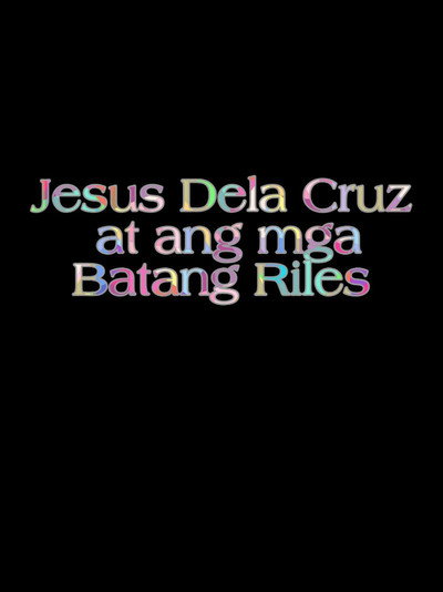Póster de Jesus dela Cruz at ang mga batang riles