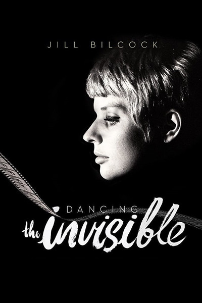 Póster de Jill Bilcock: Dancing the Invisible
