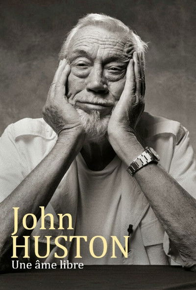 Póster de John Huston, un alma libre