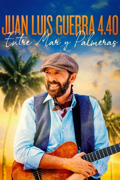 Póster de Juan Luis Guerra 4.40: Entre Mar Y Palmeras