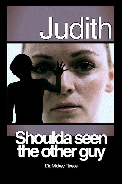 Póster de Judith: Shoulda Seen the Other Guy