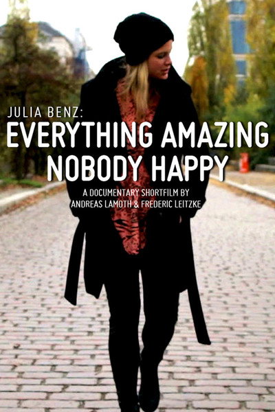 Póster de Julia Benz: Everything Amazing - Nobody Happy