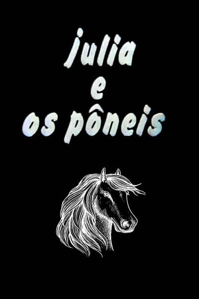 Póster de Júlia E os Pôneis