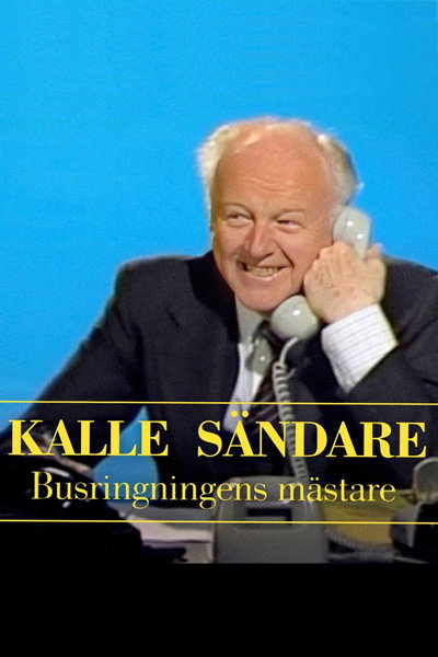 Póster de Kalle Sändare - Busringningens mästare