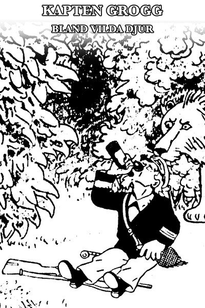 Póster de Kapten Grogg bland vilda djur
