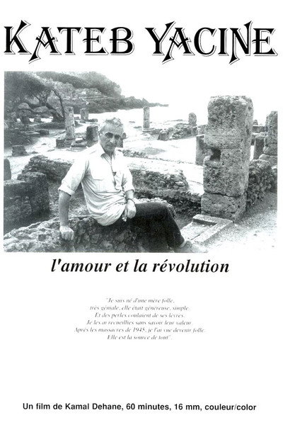 Póster de Kateb Yacine, l'amour et la révolution
